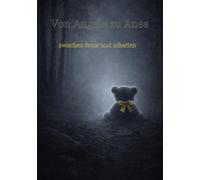 Von Angela zu Anea: Zwischen Feuer und Schatten
