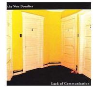 Von Bondies - Lack Of Communication