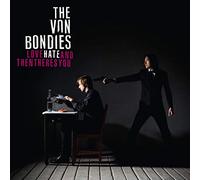 The Von Bondies Love Hate and Then There's You: Extra Tracks (CD) Album