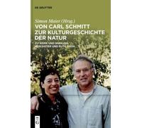 Von Carl Schmitt Zur Kulturgeschichte Der Natur (Copertina rigida)