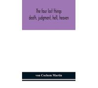 Von Cochem Martin The four last things (Copertina rigida)