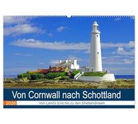 Von Cornwall nach Schottland (Wandkalender 2026 DIN A2 quer), CALVENDO Monatskalender: Atemberaubend schöne Bilder aus Großbritannien - eine visuelle ... Land's End bis zu den wilden Shetlandinseln