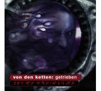 Von Den Ketten - Getrieben
