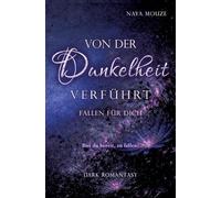 Von der Dunkelheit verführt: fallen für dich