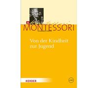 Von der Kindheit zur Jugend: Zum Konzept einer "Erfahrungsschule des sozialen Lebens"