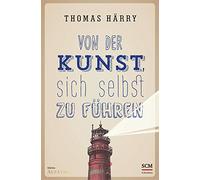 Von der Kunst, sich selbst zu führen: 1