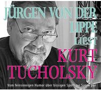 Von der Lippe,Jürgen - Jürgen von der Lippe liest Kurt Tucholsky. 4 CDs