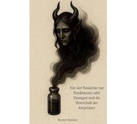 Von der Pandemie zur Pandämonie: Oder Zaungast und die Herrschaft der Ampelaner