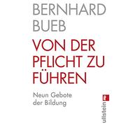 Von der Pflicht zu führen: Neun Gebote der Bildung (0)