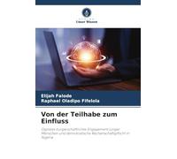Von der Teilhabe zum Einfluss: Digitales bürgerschaftliches Engagement junger Menschen und demokratische Rechenschaftspflicht in Nigeria