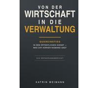 Von der Wirtschaft in die Verwaltung: Quereinstieg in den öffentlichen Dienst - Was dir vorher niemand sagt