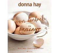 Von Einfach zu Brillant - Noch mehr Lieblingsgerichte