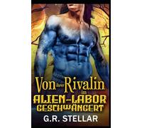 Von ihrer Rivalin im Alien-Labor geschwängert: Eine Science-Fiction-Romanze mit Außerirdischen: 3