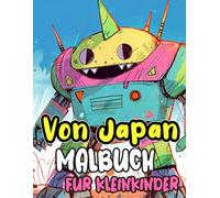 Von Japan Malbuch Für Kleinkinder: Kawaii Färbung Seiten Der Japanischen Kultur Und Ästhetik, Wie Traditionelle Gegenstände Und Mythologie, Menschen, ... | Entspannung Stressabbau | Kinder
