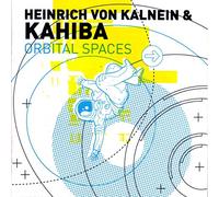 VON KALNEIN, HEINRICH & K - ORBITAL SPACES