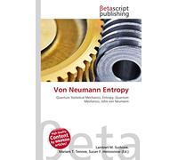 Von Neumann Entropy: Quantum Statistical Mechanics, Entropy, Quantum Mechanics, John von Neumann