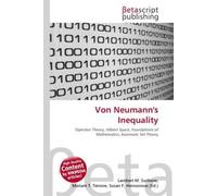 Von Neumann's Inequality: Operator Theory, Hilbert Space, Foundations of Mathematics, Axiomatic Set Theory