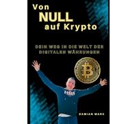Von Null auf Krypto: Dein Weg in die Welt der digitalen Währungen