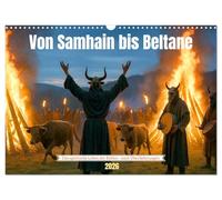 Von Samhain eltane (Wandkalender 2026 DIN A3 quer), CALVENDO Monatskalender: Das Leben der Kelten so realistisch wie möglich dargestellt in Wort und Bild