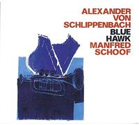 Von Schlippenbach Alexander - Blue Hawk