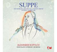 Von Suppe - Ein Morgen Ein Mittag Und Ein Abend In Wien: Over