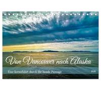 Von Vancouver nach Alaska (Tischkalender 2026 DIN A5 quer), CALVENDO Monatskalender: Eine Kreuzfahrt durch die Inside Passage