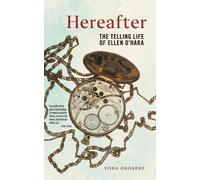 Vona Groarke Hereafter (Copertina rigida) Glucksman Irish Diaspora Series