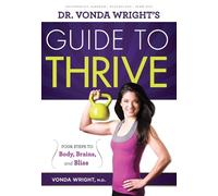 Vonda Wright Dr. Vonda Wright's Guide to Thrive (Tascabile)