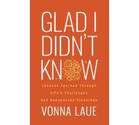 Vonna Laue Glad I Didn't Know (Tascabile)