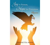Vonnetta Mayo Joy in Sorrow, Hope for Tomorrow (Tascabile)