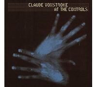 Vonstroke,Claude - At the Controls