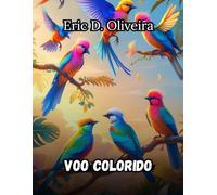 Voo Colorido: Pássaros para Colorir - Diversão para Crianças e Relaxamento para Adultos
