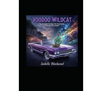 VOO-DOO WILDCAT: The Complete Duology: The Summoning & The Chronos Protocol