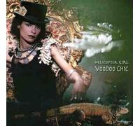 Voodoo Chic by Helicopter Girl (2004-04-20)
