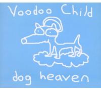 Voodoo Child - Dog Heaven