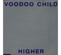Voodoo Child - Higher