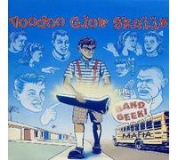 Voodoo Glow Skulls - Band Geek Mafia