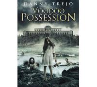Voodoo Possession (DVD) Danny Trejo Ryan Caltagirone Kerry Knuppe Treva Etienne