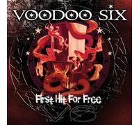 Voodoo Six - First Hit for Free