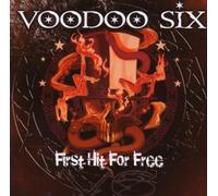 Voodoo Six - First Hit for Free