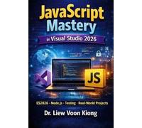 Voon Kiong Liew JavaScript Mastery in Visual Studio 2026 (Tascabile)