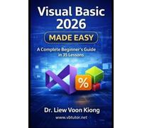 Voon Kiong Liew Visual Basic 2026 Made Easy (Tascabile)