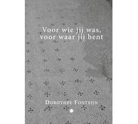 Voor wie jij was, voor waar jij bent