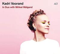 Kadri Voorand & Mihkel Mälgand – In Duo With Mihkel Malgand – Vinile LP