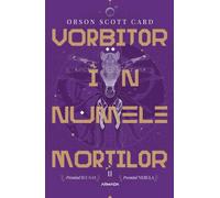 Vorbitor in numele mortilor - Orson Scott Card