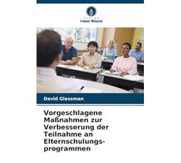 Vorgeschlagene Maßnahmen zur Verbesserung der Teilnahme an Elternschulungs-programmen