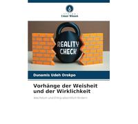 Vorhänge der Weisheit und der Wirklichkeit: Wachstum und Erfolg absichtlich fördern