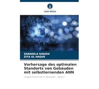 Vorhersage des optimalen Standorts von Gebäuden mit selbstlernenden ANN: Jüngste Fortschritte im Bauwesen - Band V