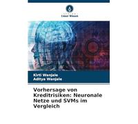 Vorhersage von Kreditrisiken: Neuronale Netze und SVMs im Vergleich