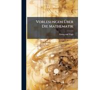 Vorlesungen Über Die Mathematik